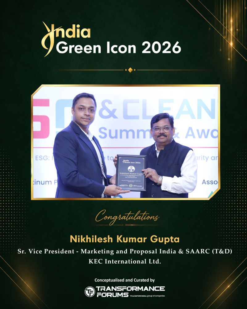 India Green Icon 2026 — Nikhilesh Kumar Gupta, Sr. Vice President - Marketing and Proposal India & SAARC (T&D), KEC International Ltd.